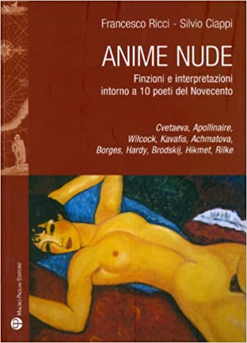 Siena: Francesco Ricci e Silvio Ciappi, Anime&nbsp;nude
