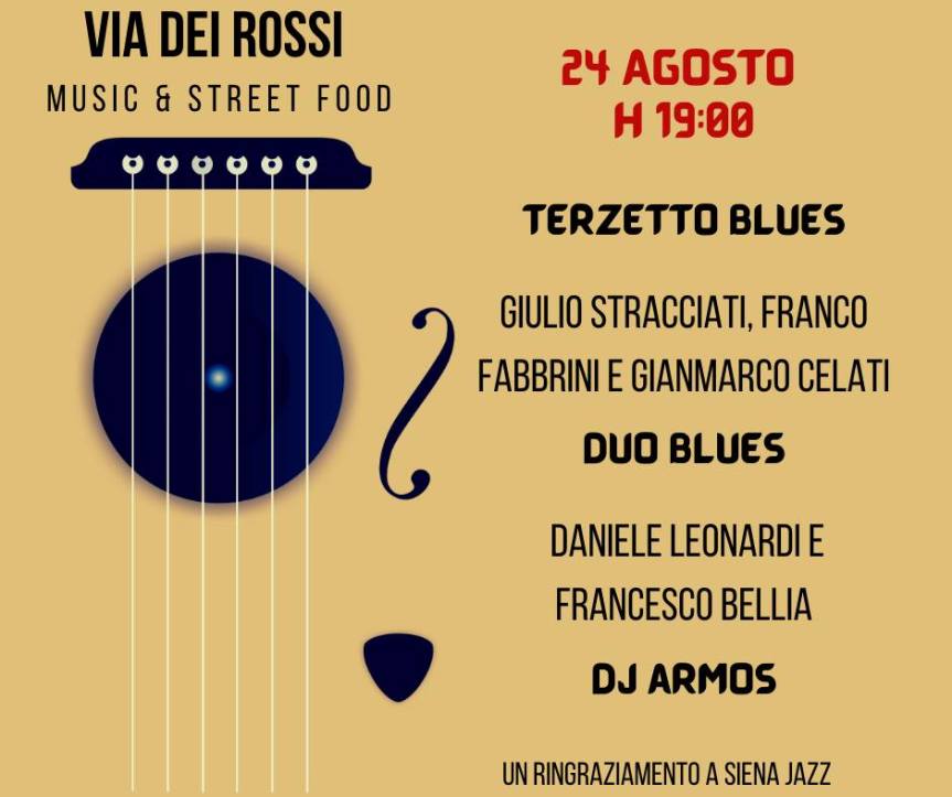 Siena: Oggi 24/08 Via dei Rossi – Music & Street&nbsp;Food
