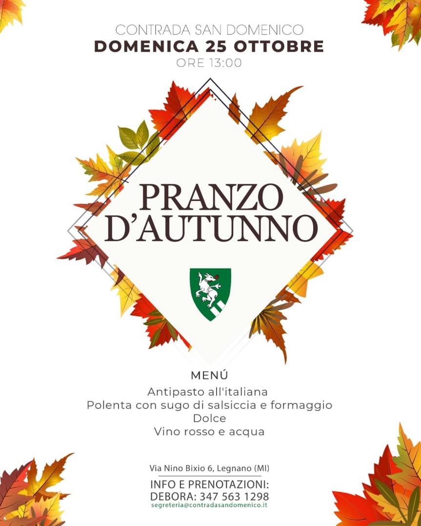 Palio di Legnano, Contrada San DOmenico: 25/10 Pranzo&nbsp;d’Autunno