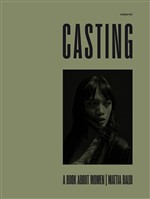 Siena, “Casting – A book about women”: il libro fotografico di Mattia Baldi dedicato alle&nbsp;donne