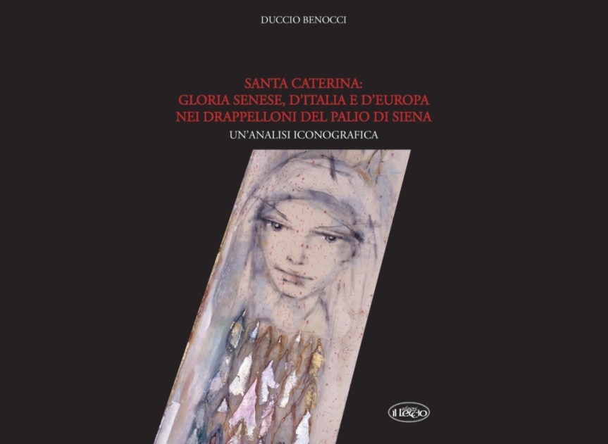 Palio di Siena: La figura della senese Santa Caterina nei&nbsp;drappelloni