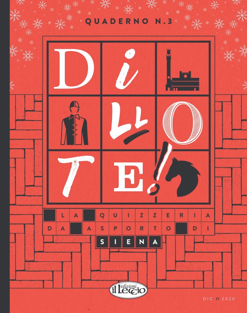 Siena: Nei giorni delle Feste ci si diverte con Dillo&nbsp;te