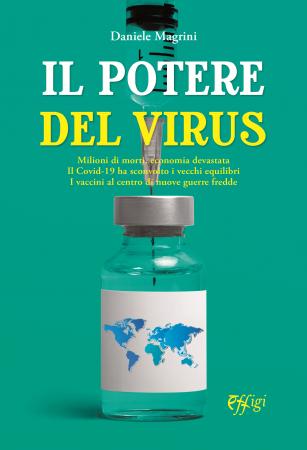Siena: Agorà Aou Senese presenta “Il potere del virus”, l’ultimo libro del giornalista Daniele Magrini martedì 11 maggio (ore&nbsp;15)