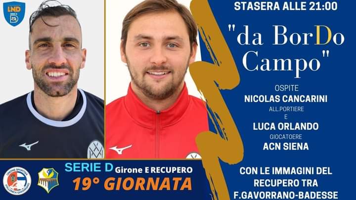 Siena, Acn Siena, Gazzetta di Siena: Oggi 12/05 “Da Bordo Campo” con Luca Orlando e Nicolas&nbsp;Cancarini