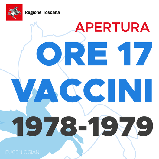 Toscana: Oggi 20/05 dalle 17.00 agende aperte per prenotare il vaccino per i nati nel 1978 e&nbsp;1979
