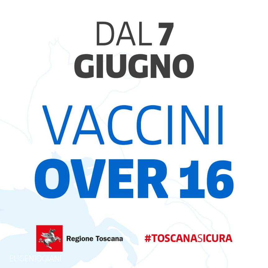 Toscana: Da Lunedì 07/06 Vaccini per la categoria Over&nbsp;16