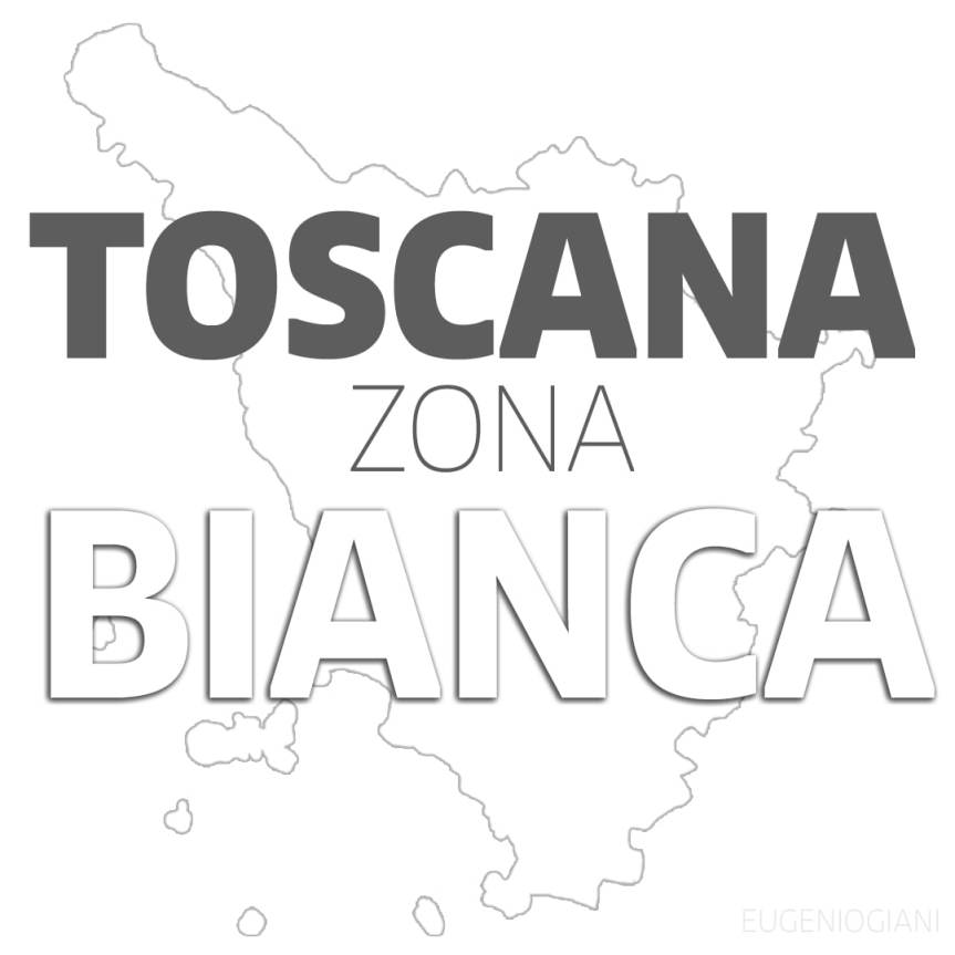 Toscana: Da lunedì 21/06 Regione ufficialmente in Zona&nbsp;Bianca