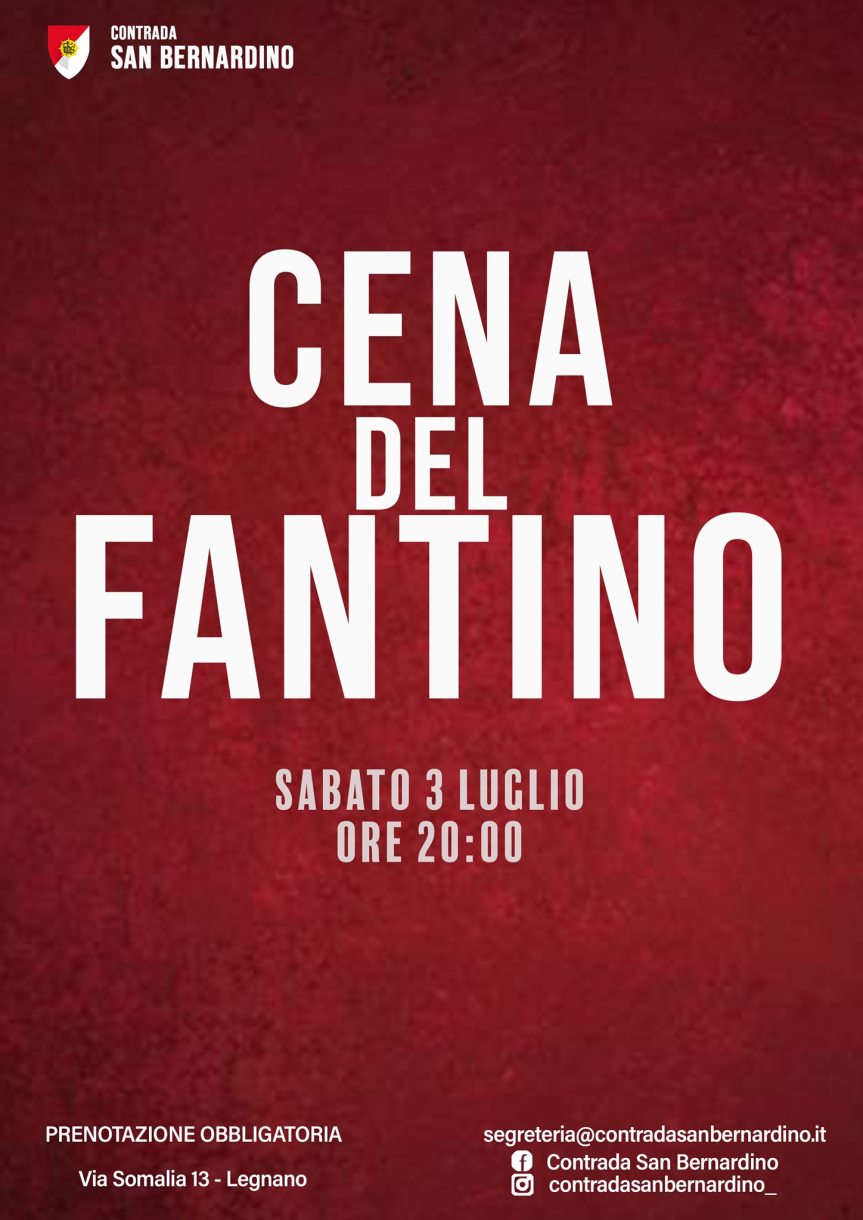 Palio di Legnano, Contrada San Bernardino: 03/07 Cena del&nbsp;Fantino