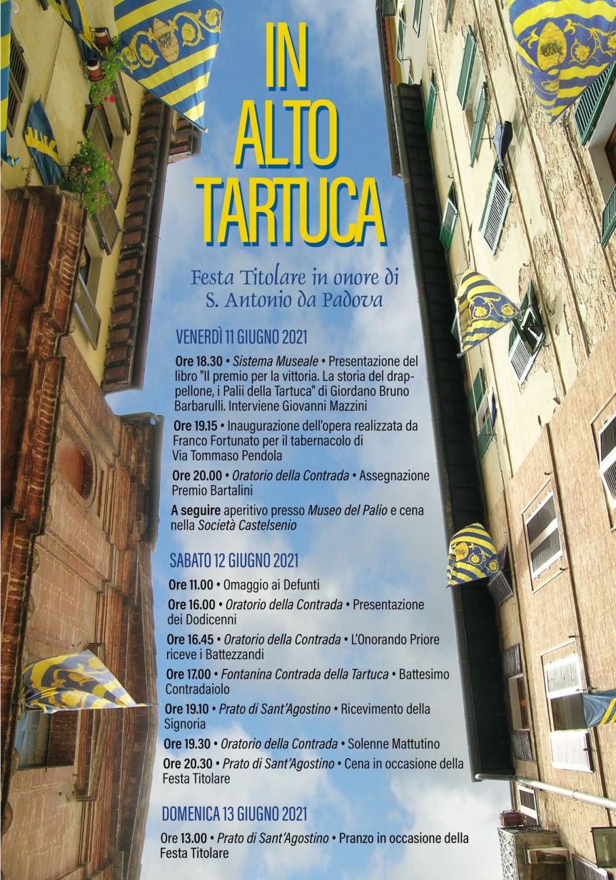 Siena, Contrada della Tartuca: 11-12-13/06 Programma Festa&nbsp;Titolare