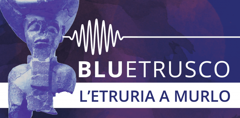 Provincia di Siena: A Murlo torna BluEtrusco, il festival della cultura&nbsp;etrusca