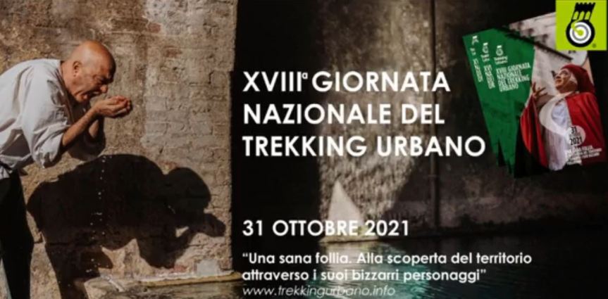 Siena, Torna la Giornata nazionale del Trekking Urbano: “Una sana follia. Alla scoperta del territorio attraverso i suoi bizzarri&nbsp;personaggi”