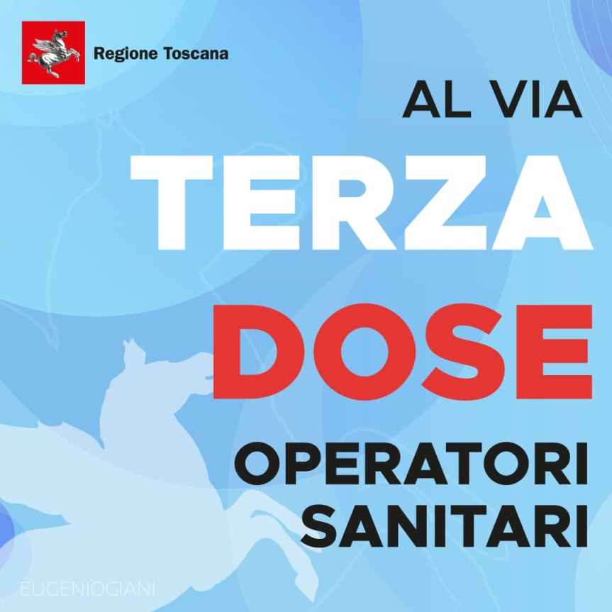 Toscana: Oggi 11/10 Al via prenotazione terza dose vaccino  per operatori&nbsp;sanitari