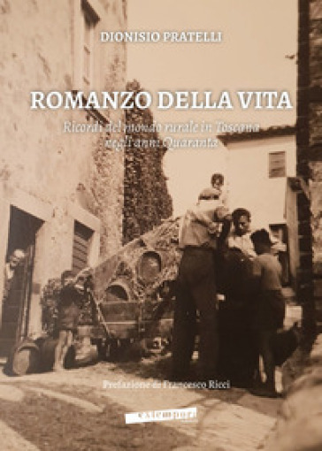Siena: Romanzo della vita di Dionisio Pratelli, un romanzo&nbsp;familiare