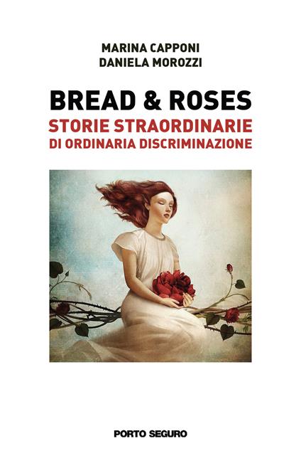 Provincia di Siena: Monteriggioni, Marina Capponi e Daniela Morozzi, presentano il loro libro “Bread &&nbsp;Roses”
