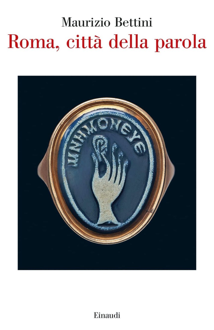 Siena: All’accademia degli Intronati la presentazione del libro di Maurizio Bettini ”Roma, città della&nbsp;parola”