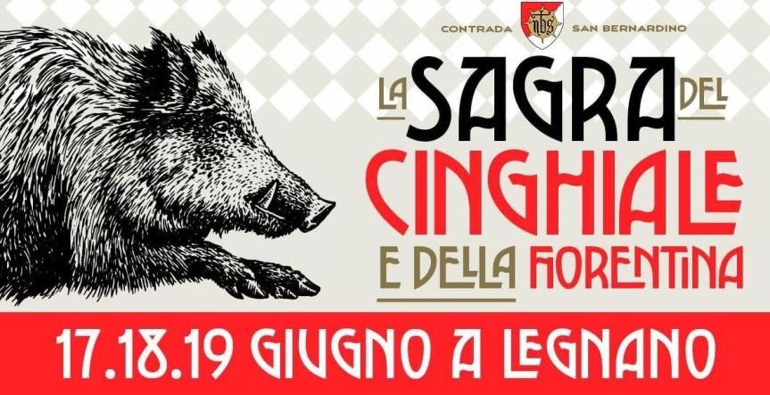 Palio di Legnano, Contrada San Bernardino: NBS- Comunicato Stampa Sagra del Cinghiale & della&nbsp;Fiorentina