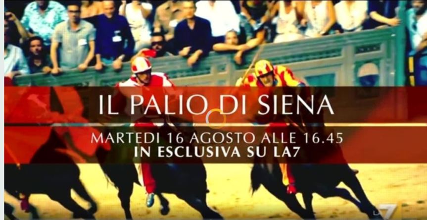 Palio di Siena: Ecco il trailer del Palio di Agosto prodotto da&nbsp;La7