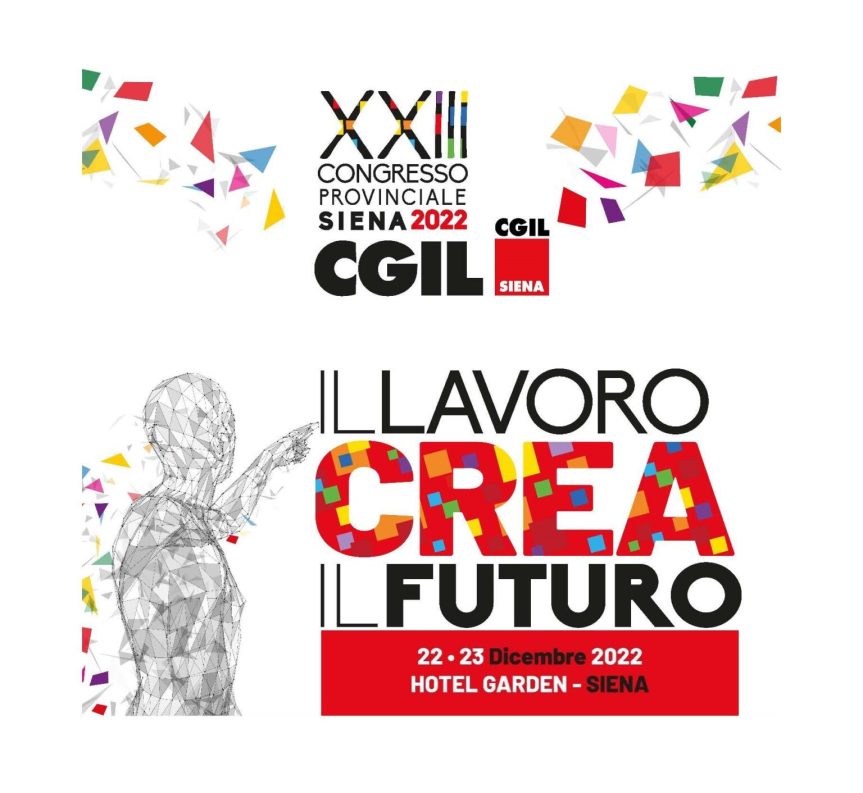 Siena: Al via il XXIII Congresso provinciale della Cgil&nbsp;senese