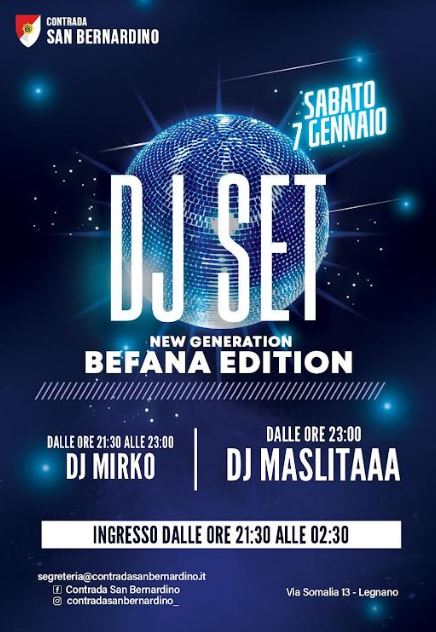 Palio di Legnano, Contrada San Bernardino: 07/01 Dj Set New Generation Befana&nbsp;Edition