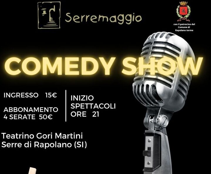 Provincia di Siena, Serre di Rapolano: Omaggio alla stand up comedy italiana con Comedy&nbsp;Show