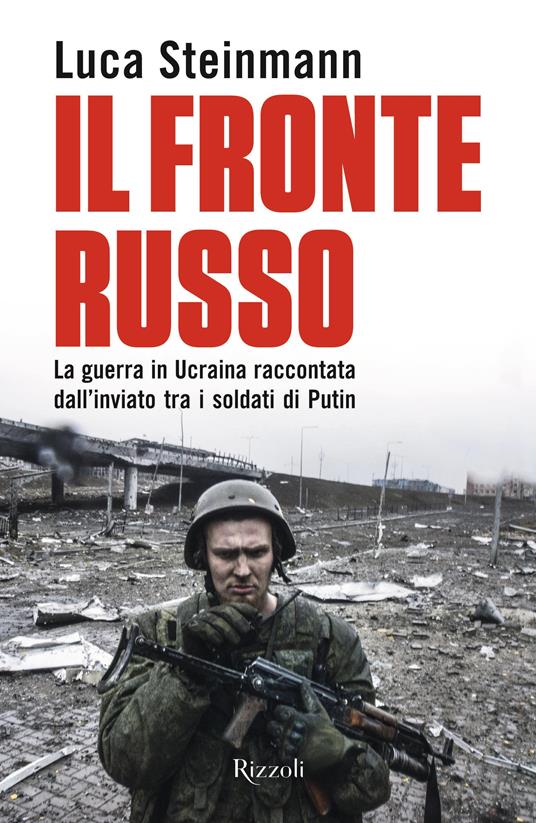 Siena: Alla Libreria Becarelli il libro di Luca Steinmann “Il fronte&nbsp;russo”