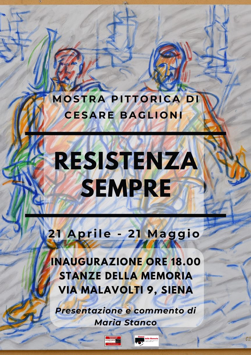 Siena: Prolungata la mostra Resistenza sempre di Cesare&nbsp;Baglioni