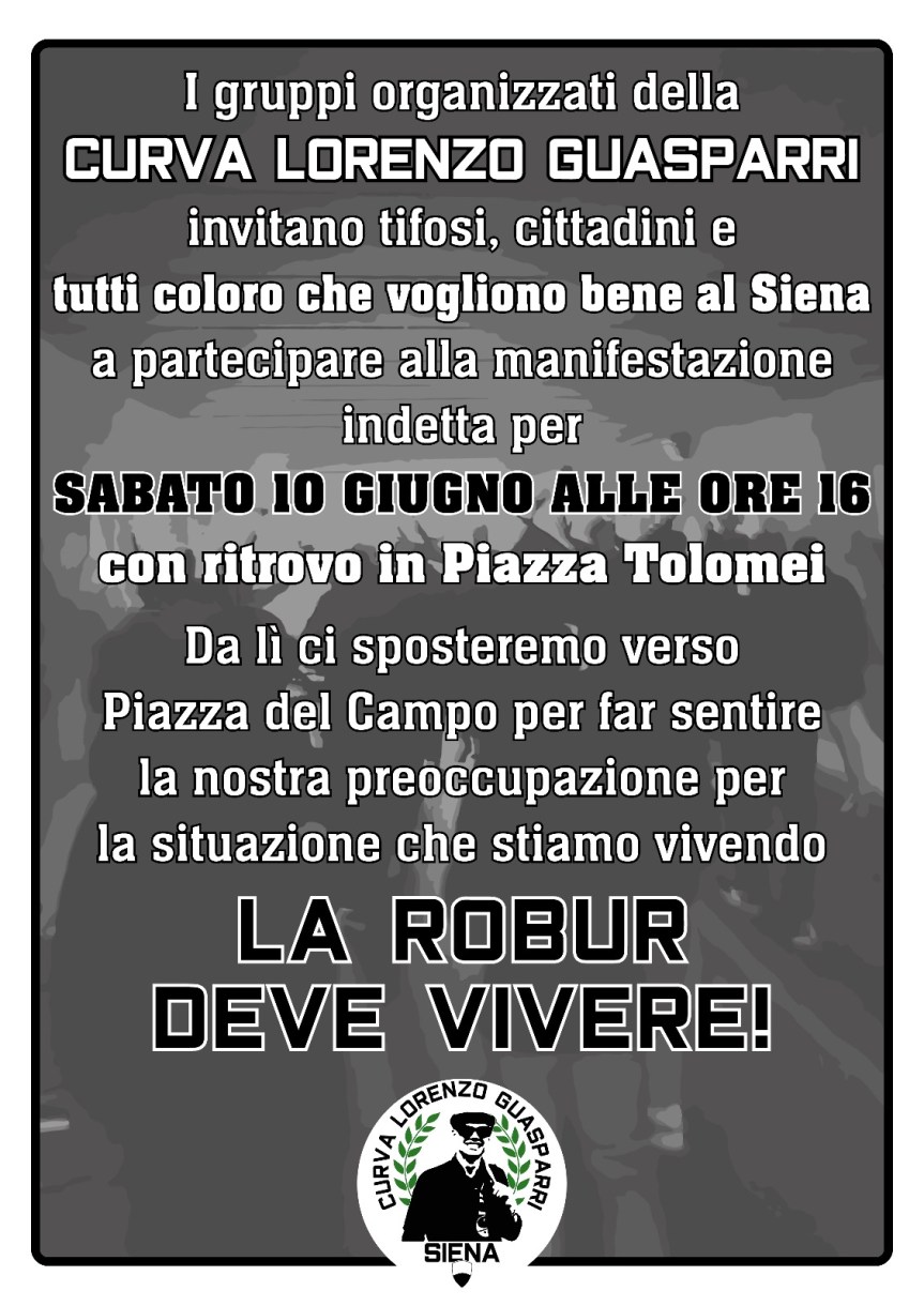 Siena, Acr Siena, “La Robur deve vivere”: Manifestazione della Curva Guasparri per salvare il&nbsp;Siena