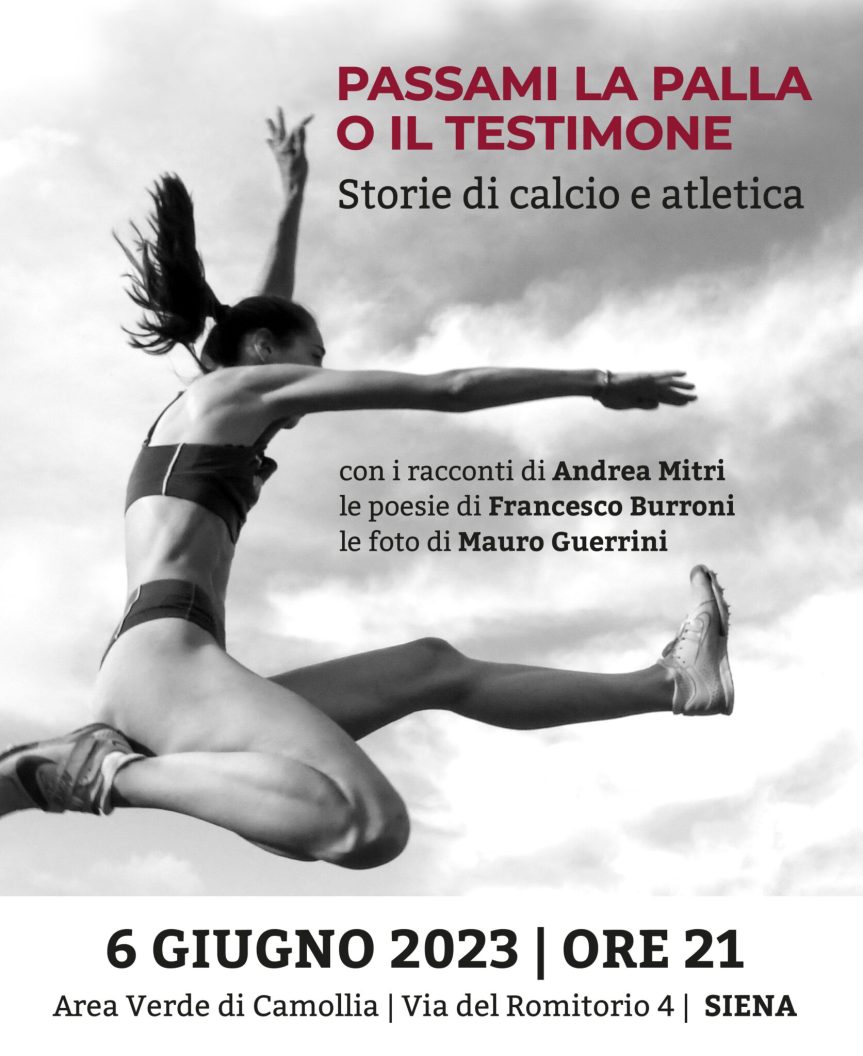 Siena: Calcio e atletica tra racconti, foto e&nbsp;poesie