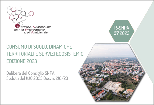 Toscana: SNPA ha pubblicato il rapporto “Il consumo di suolo in Italia&nbsp;2023”