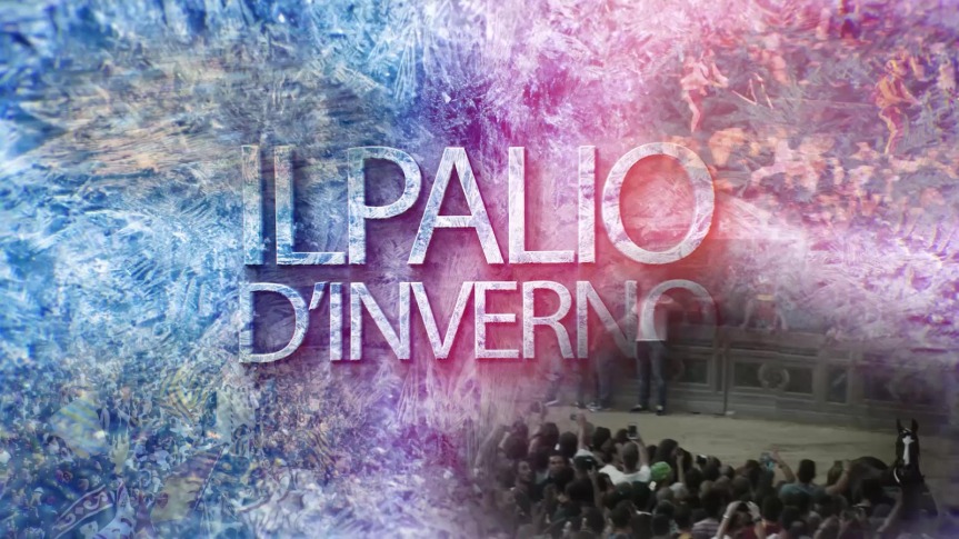Palio di Siena: Ultimo appuntamento con “Il Palio d’Inverno” oggi 28/03 alle ore 21.30