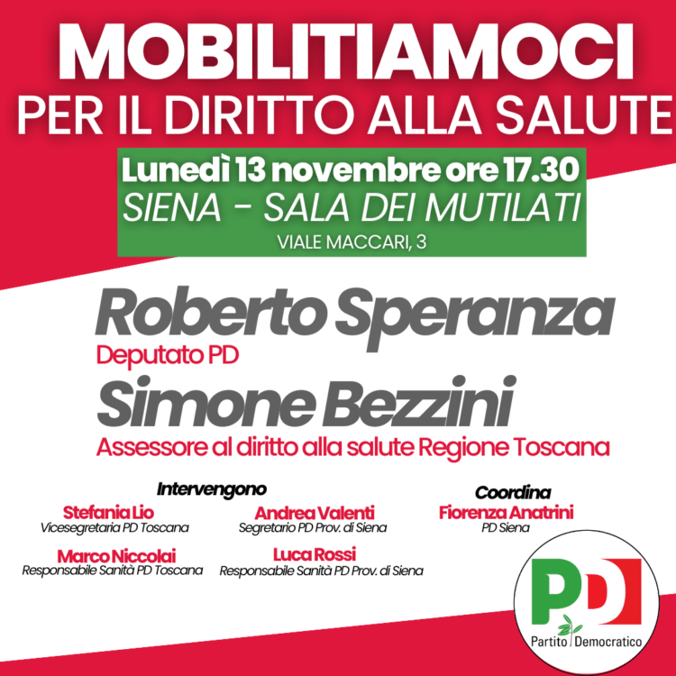 Siena: “Mobilitiamoci per il Diritto alla Salute”, iniziativa del PD&nbsp;provinciale