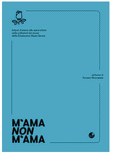 Siena, “M’ama, non m’ama”: le lettere alle opere dei musei senesi diventano un libro. Giovedì 07/12 la&nbsp;presentazione