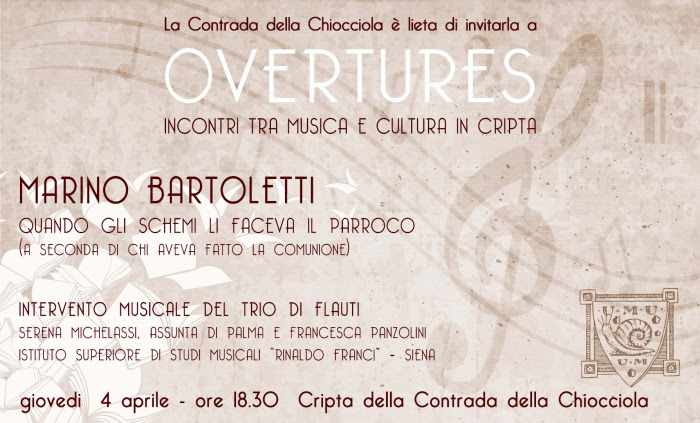 Siena, Conrtrada della Chiocciola: 04/04&nbsp;Overtures