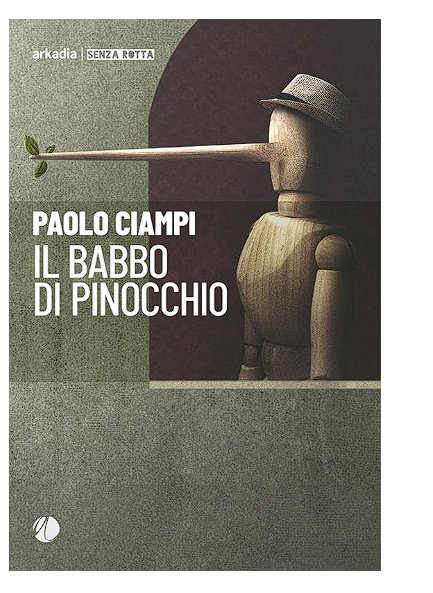 Siena: Paolo Ciampi, Il babbo di Pinocchio