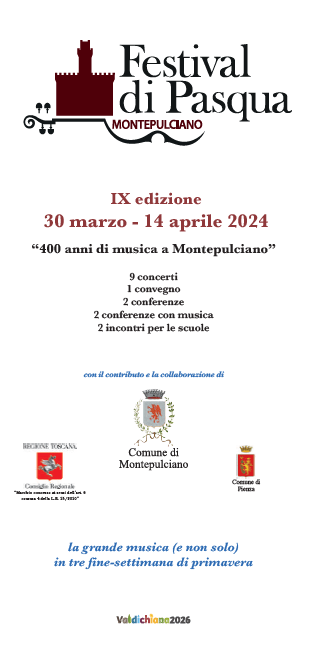 Provincia di Siena: Pasqua a Montepulciano tra mostre, musica e&nbsp;natura
