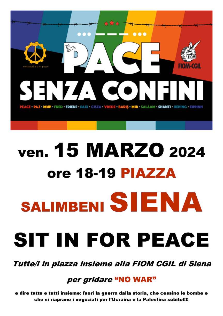 Siena: Venerdì 15/03 in piazza Salimbeni il Sit-in per la pace della Fiom&nbsp;Cgil