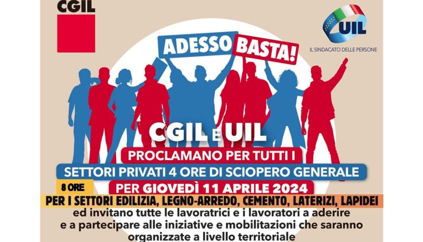 Provincia di Siena: “Adesso Basta!”, giovedì 11 aprile sciopero generale Cgil e Uil e manifestazioni in tutta&nbsp;Italia