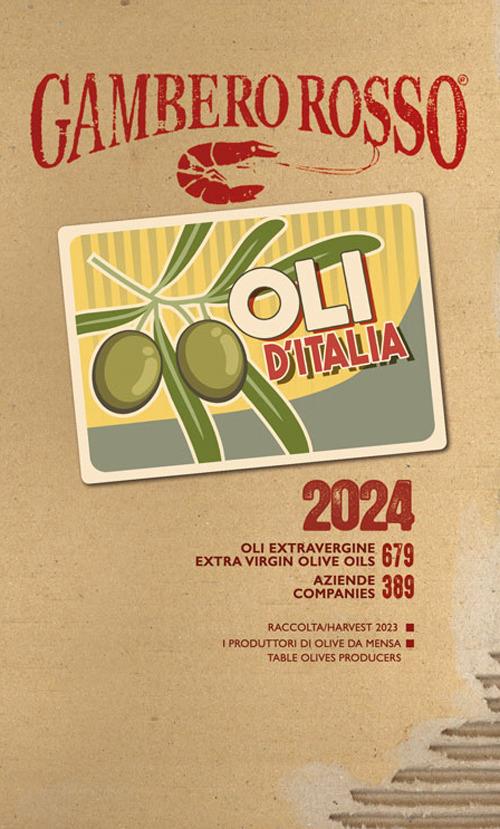 Siena: Oli d’Italia, BMps e Gambero Rosso presentano la guida 2024 al “Sol & Agrifood – Vinitaly” di&nbsp;Verona