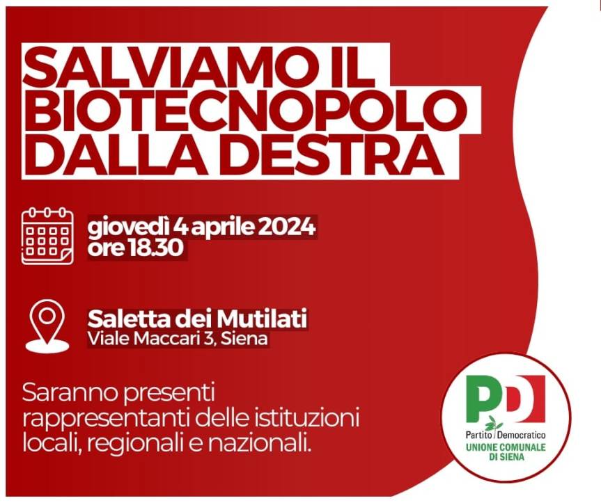 Siena, Biotecnopolo, domani gli esponenti Pd incontrano la città: “La destra si schiera contro Siena e la&nbsp;scienza”