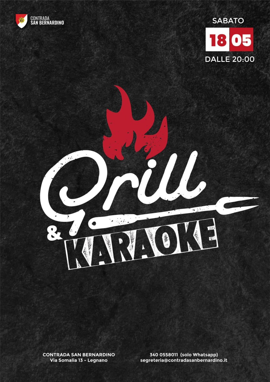 Palio di Legnano, Contrada San Bernardino: 18/05 Serata Grill &&nbsp;Karaoke