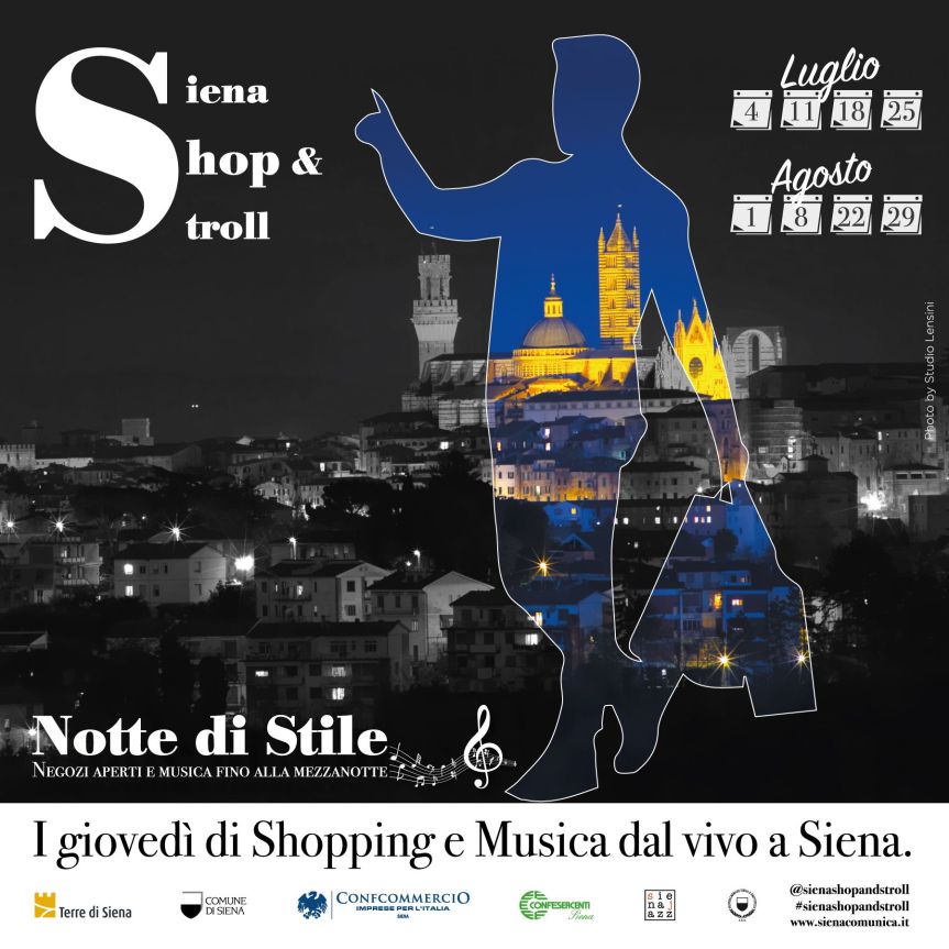 Siena: Siena Shop&Stroll, l’11 luglio si parte Shopping e musica per i mesi di luglio e&nbsp;agosto