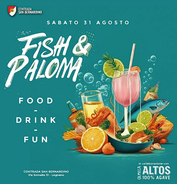 Palio di Legnano, Contrada San Bernardino: 31/08&nbsp;Fish&Paloma