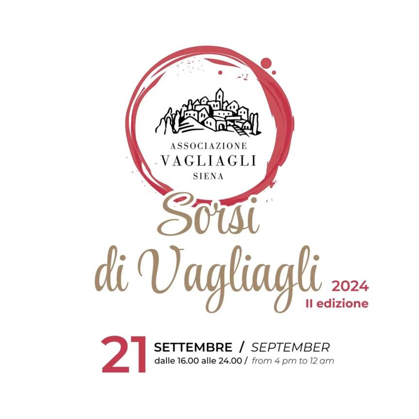 Provincia di Siena: “Sorsi di Vagliagli”, sabato 21 settembre la seconda edizione nel cuore del&nbsp;borgo