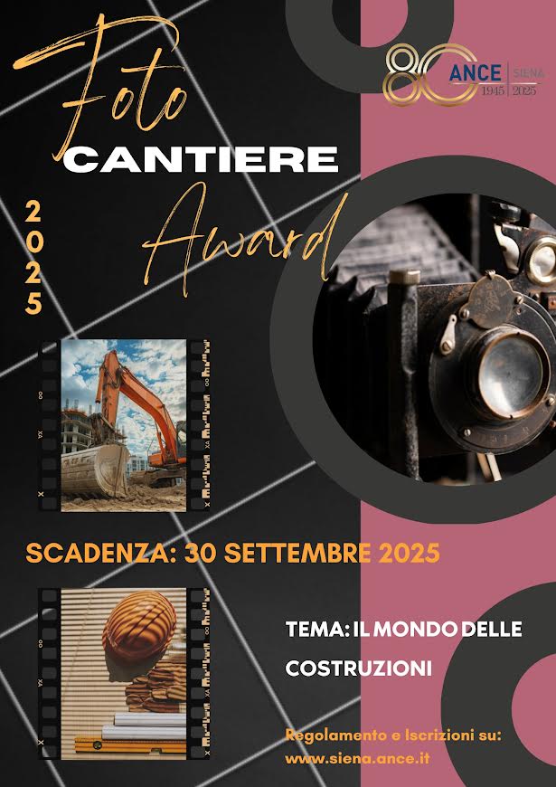 Siena: “Foto cantiere award”, proclamati i vincitori del concorso Ance dedicato al mondo delle&nbsp;costruzioni